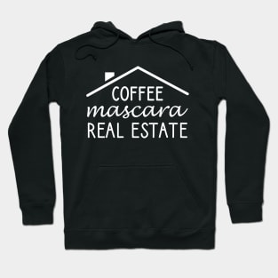 Coffee Mascara Real Estate Hoodie